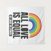 Alle Lieben sind gleichberechtigte LGBT-Rechte-Rai Wandteppich (Vorderseite (Horizontal))