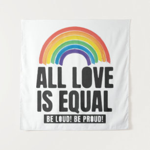 Alle Lieben sind gleichberechtigte LGBT-Rechte-Rai Wandteppich