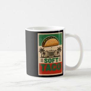 Alle Lieben Tacos! Lass uns Taco gehen! Soft Taco Kaffeetasse