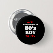 Alle Lieben und 80er Boy Button (Vorne & Hinten)