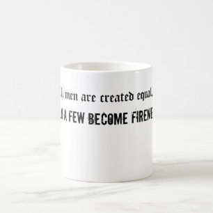 Alle Männer schufen Gleichgestelltes Kaffeetasse