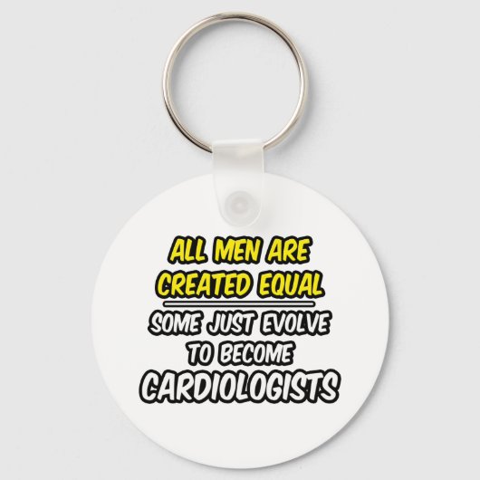 Alle Männer sind gleich... Kardiologen Schlüsselanhänger (Vorderseite)