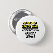 Alle Männer sind gleich... Piloten Button (Vorne & Hinten)