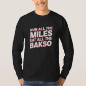 Alle Meilen laufen, alle Bakso essen Running Hum T-Shirt (Vorderseite)