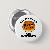 Alle meine Brötchen sind für einen sonnigen Fastfo Button (Vorne & Hinten)