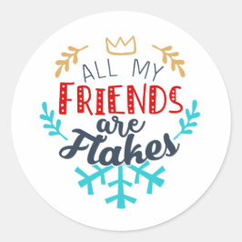 Alle meine Freunde sind Flakes Sticker - Funny