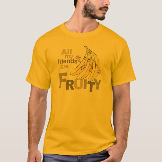 Alle meine Freunde sind Frucht T-Shirt (Vorderseite)