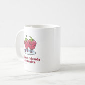 ALLE MEINE FREUNDE SIND OBST KAFFEETASSE (Vorderseite Links)