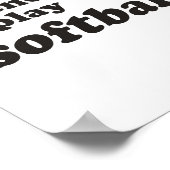 Alle meine Freunde spielen Softball Poster (Ecke)