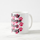 Alle meine Kinder haben Tatzen Kaffeetasse (VorderseiteRechts)