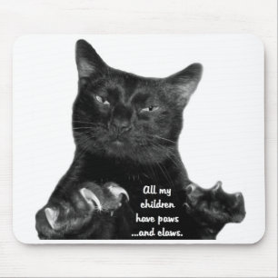 Alle meine Kinder haben Tatzen… und Greifer Mousepad