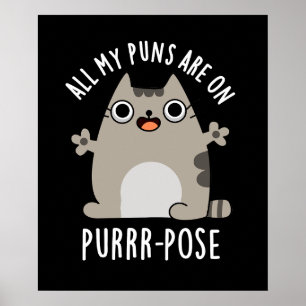 Alle meine Puns sind auf purer Pose Funny Cat Pun  Poster