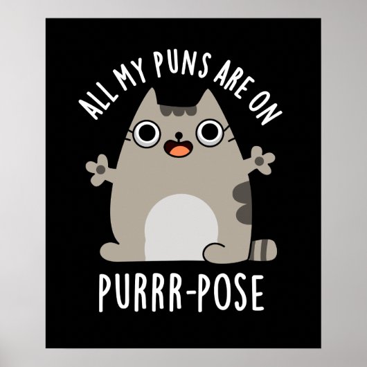 Alle meine Puns sind auf purer Pose Funny Cat Pun  Poster (Vorne)
