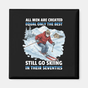 Alle Menschen sind gleich geschaffen. Nur die Best Magnet