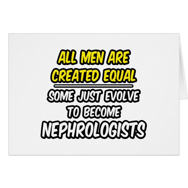 Alle Menschen sind gleich... Nephrologen (Vorderseite (Horizontal))