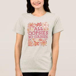 Alle Oopsien ohne Milchprodukte Tri-Blend Shirt