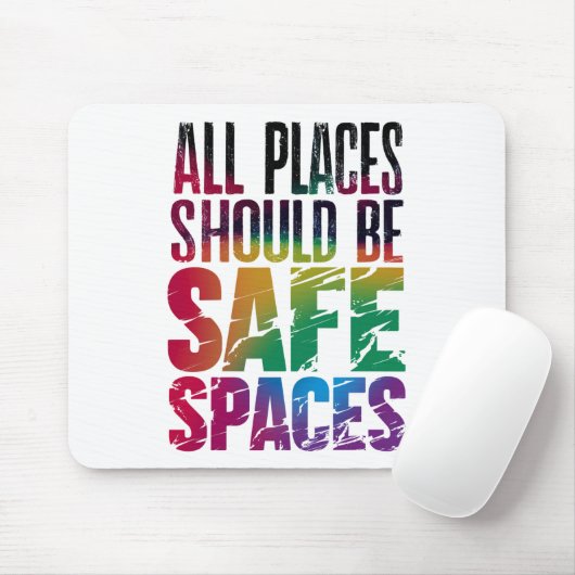 Alle Orte sollten für LGBTQ-Monat sicher sein Mousepad (Mit Mouse)