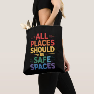 Alle Orte sollten sichere Räume sein, LGBTQ Gay Pr Tasche
