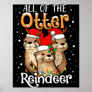 Alle Otter-Rentiere Weihnachts-Otter Santa X Poster