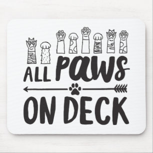 Alle Paws auf Deck-Vert Berühmte Dog Quotes Foster Mousepad