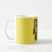 Alle Regeln brechen Kaffeetasse (Links)