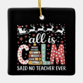 Alle Ruhe sagte, kein Lehrer Weihnachtsstift Baum Keramikornament (Vorderseite)