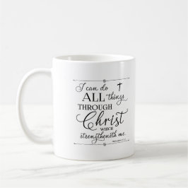 Alle Sachen durch Christus - Philippians-4:13 Kaffeetasse