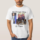 Alle Sachen Idina If/Then T-Shirt (Vorderseite)