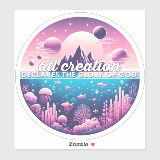 Alle Schöpfungen erklärt den Ruhm Gottes-Aufkleber Aufkleber (Blatt)