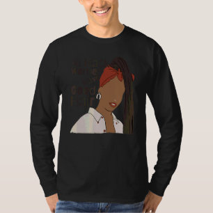 Alle schwarzen Frauen haben gutes Haar Schwarze Dr T-Shirt