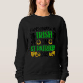 Alle sind irisch auf Saint Patrick DayFunny Sprich Sweatshirt (Vorderseite)