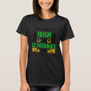 Alle sind irisch auf Saint Patrick DayFunny Sprich T-Shirt