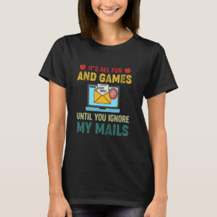 Alle Spaß und Spiele Ignore Mails Funny Retro Vint T-Shirt