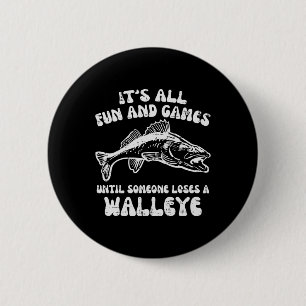 Alle Spiele, bis Walleye Funny Fishing Me Button