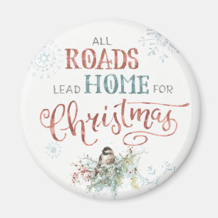 Alle Straßen Blei Zuhause für Weihnachten Magnet