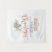 Alle Straßen Blei Zuhause für Weihnachten Wandteppich (Vorderseite (Horizontal))