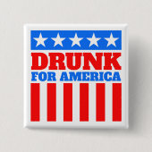 Alle Texte rot weiß und blau Betrunken für Amerika Button (Vorderseite)