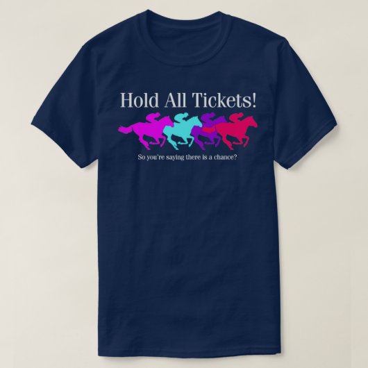 Alle Tickets halten T-Shirt (Design vorne)