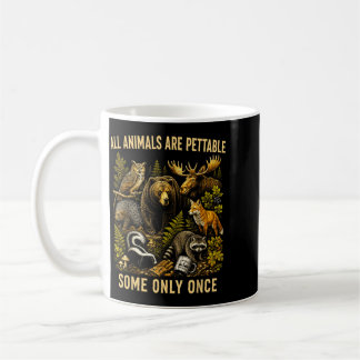 Alle Tiere sind streichelbar, einige nur einmal Ti Kaffeetasse
