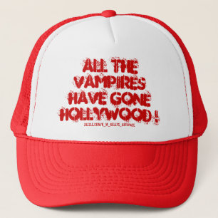 ALLE VAMPIES SIND HOLLYWOOD GEKOMMEN! TRUCKERKAPPE