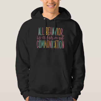 Alle Verhaltensweisen sind eine Form der Kommunika Hoodie