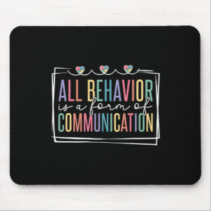 Alle Verhaltensweisen sind eine Form der Kommunika Mousepad