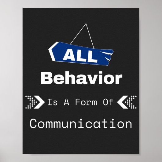 Alle Verhaltensweisen sind eine Form der Kommunika Poster (Vorne)
