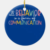 Alle Verhaltensweisen sind eine Form von Kommunika Keramik Ornament (Hinten)