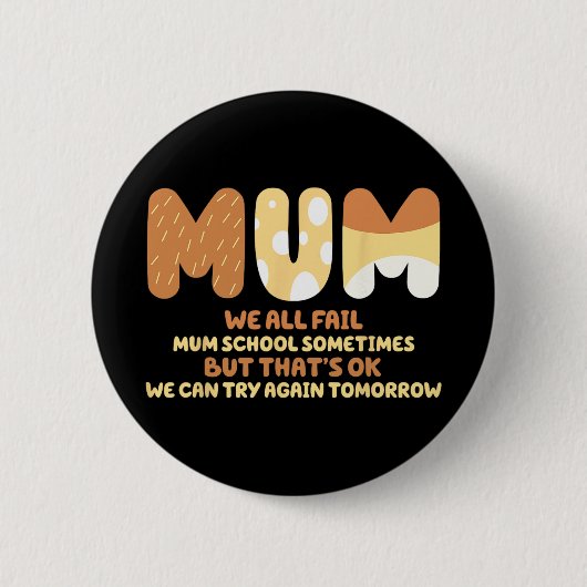 Alle Versagt Mama School Mama gibt Mother Day Mama Button (Vorderseite)