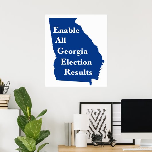 Alle Wahlergebnisse in Georgien aktivieren Poster (Heimbüro)