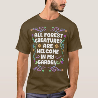 Alle Waldkreaturen sind auf meiner Gartenmesse wil T-Shirt