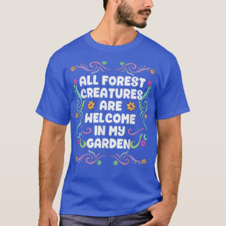Alle Waldkreaturen sind auf meiner Gartenmesse wil T-Shirt