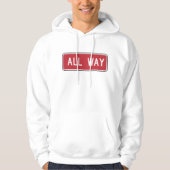 Alle Wege Classic Red Traffic Street Sign Hoodie (Vorderseite)