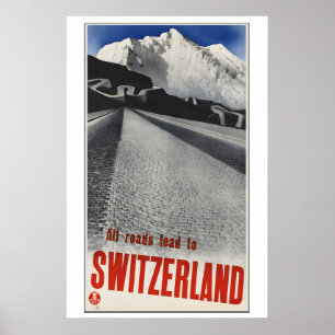 Alle Wege führen zur Zwitzerland Vintage-Reiseplak Poster